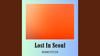 Lost in Seoul
