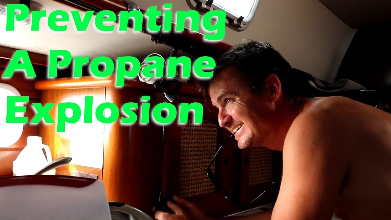 Preventing a Propane Explosion – Pacific Ocean Crossing Day 11 – S2:E35