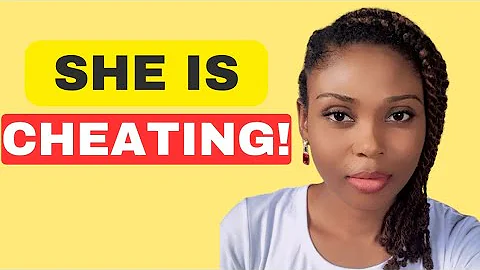 4 Signs She's Cheating On You!
