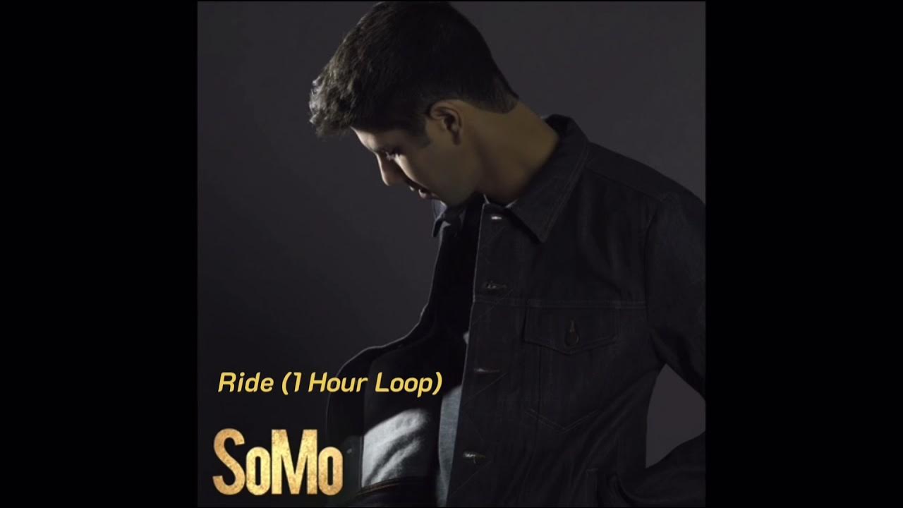 1 Hour Loop Ride Somo (Audio) YouTube