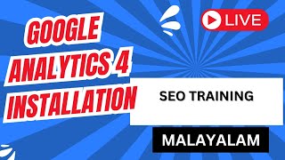 Google Analytics Installation  - SEO Training Malayalam Class Live