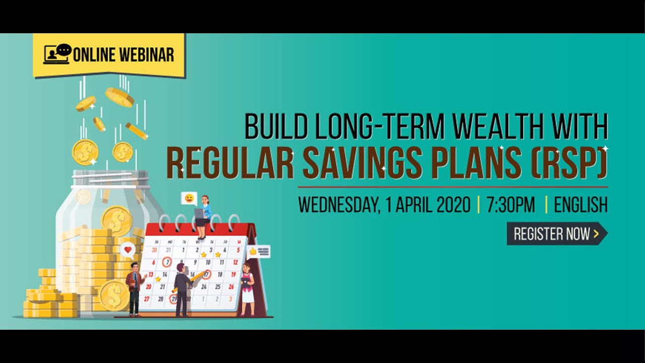Build Long-Term Wealth With Regular Savings Plans (RSP)