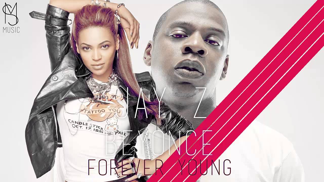 Jay Z ft. Beyonce Forever Young YouTube