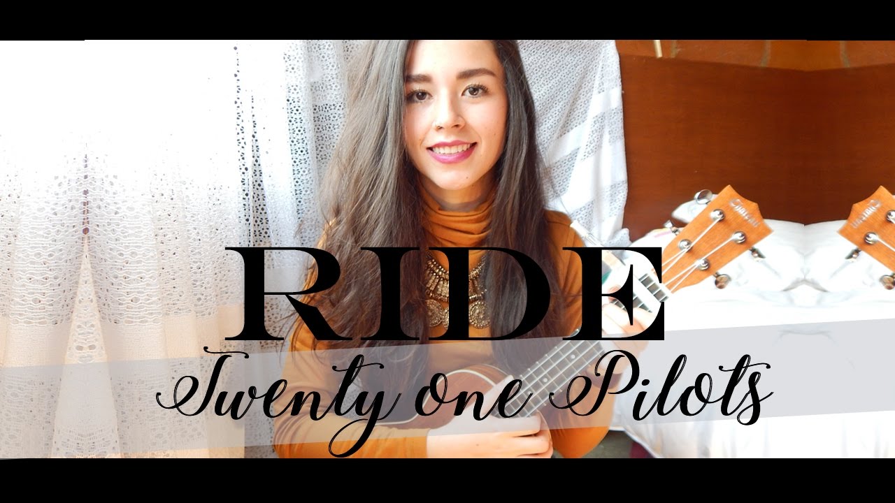 TWENTY ONE PILOTS RIDE (Ukulele cover con letra, acordes y rasgueo