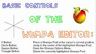 LxShadows Crash Bandicoot The Wrath Of Cortex Level Editor Guide : Part 7 - The Wumpa Editor