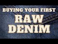 What It’s Like Buying Your First Raw Denim Jeans