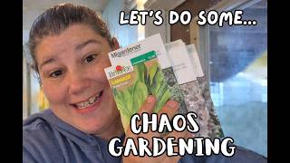 Let's Do Some Chaos Gardening - Stepping Back into Things the Easy Way