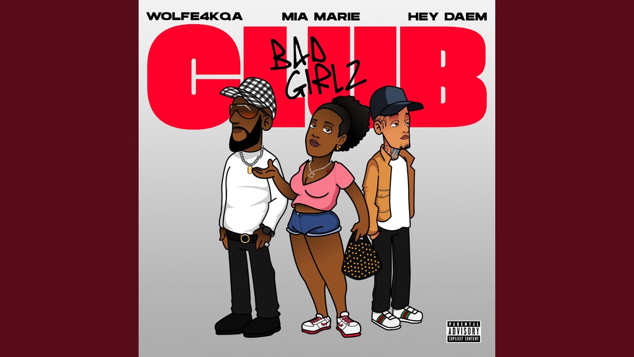 在 YouTube 上观看 Bad Girlz Club (feat. Mia Marie & Hey Daem)