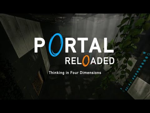 Portal Reloaded - Thinking in Four Dimensions (brain-burning puzzles) full game walkthrough