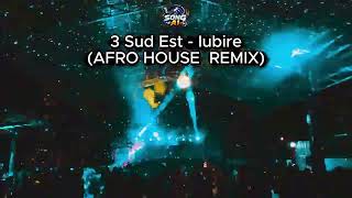 3 Sud Est - Iubire Afro House Remix Official Cover