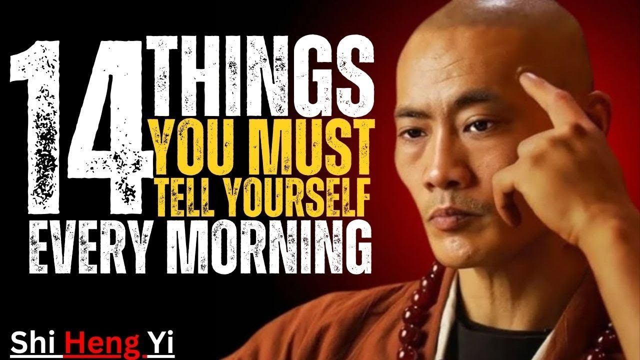 14 Powerful Things to Tell Yourself Every Morning |shi heng yi motivation