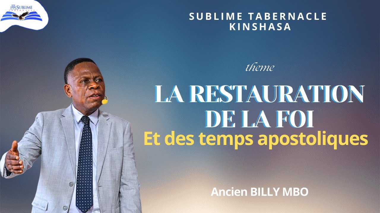 LA RESTAURATION DE LA FOI ET DES TEMPS APOSTOLIQUES | ANCIEN BILLY MBO I SUBTAB KIN | MER 20.08.2025