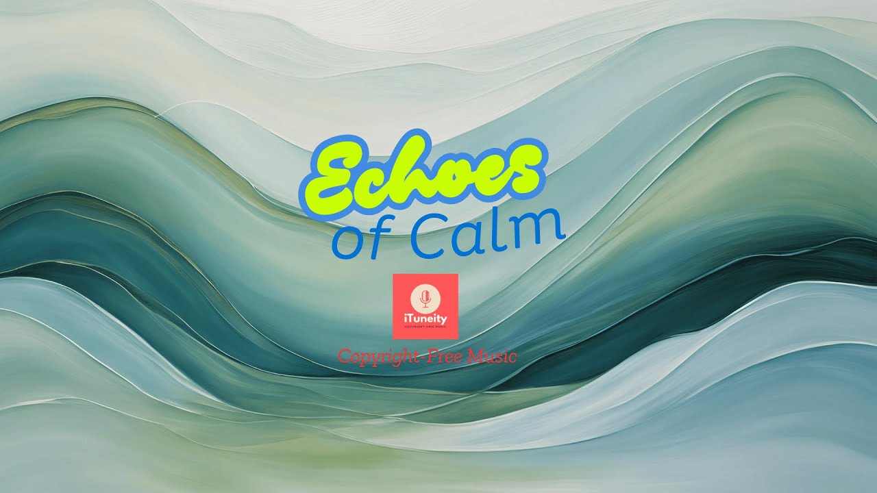 Echoes of Calm
