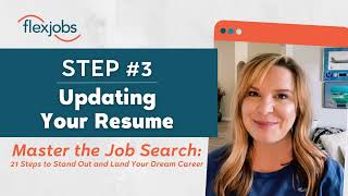 Step 3 of 21: How to Update Your Resume and Stand Out During a Job Search