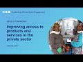 Improving access to products and services in the private sector  endofproject event series