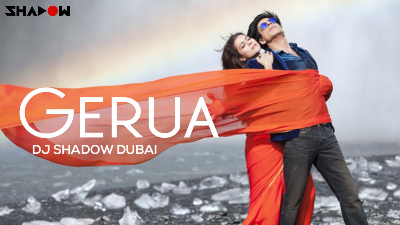 Dilwale  Gerua  DJ Shadow Dubai Remix  Full Video