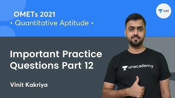 Important Practice Questions Part 13 l Quantitative Aptitude l OMETs 2021 l Vinit Kakriya