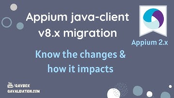 New changes to Appium java-client v8 & how it impacts your project