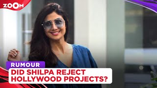 Did Shilpa Shetty Kundra reject major Hollywood projects before making comeback in Bollywood?