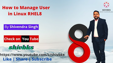 How user manage in RHEL8 part-1