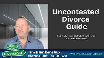 What to Expect When Filing for an Uncontested Divorce | Los Angeles Divorce