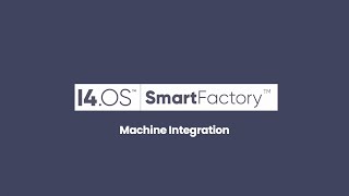 I4.OS | SmartFactory™ for NetSuite — Machine Integration Add-On Module Explainer