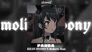 KEAN DYSSO X Roberto Kan - PANDA (slowed) | molitva_pony