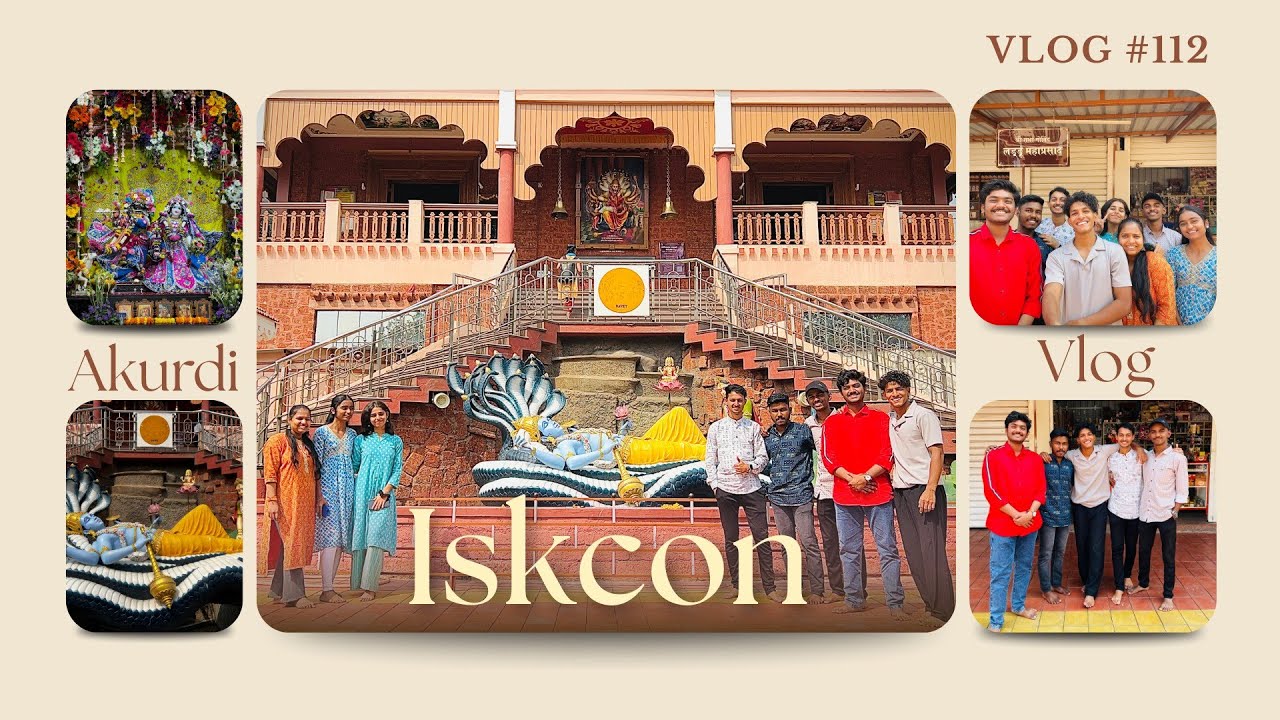 Akurdi Iskcon Temple Vlog | Travel Vlog | VLOG NO. 112 | Marathi-Vlog 😇❤️✨ #112