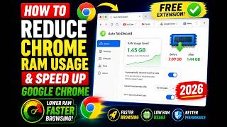How to Reduce Chrome RAM Usage & Speed Up Google Chrome – FREE Auto Tab Discard Extension 2026
