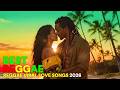 REGGAE LOVE PLAYLIST 2026 💕 Smooth Romantic Songs Island Chill 🌅