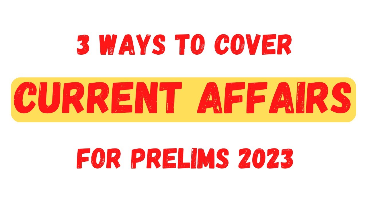 How to cover current affairs for upsc prelims - YouTube