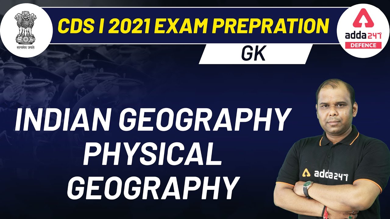 CDS 2021 Exam Preparation | CDS GK | Indian Geography | Physical Geography