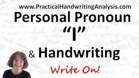 Personal Pronoun "I" Part 1 Handwriting Analysis Graphology