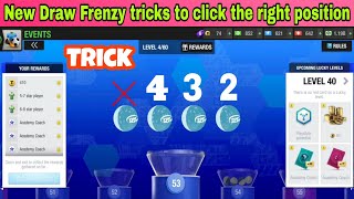 *New* Draw Frenzy tricks to click on the right position - Top Eleven 2024 ! Do not lose tokens ! screenshot 4