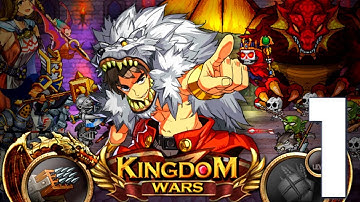Kingdom Wars Gameplay Walkthrough Part 1 | Android and IOS | Mobile Games TV