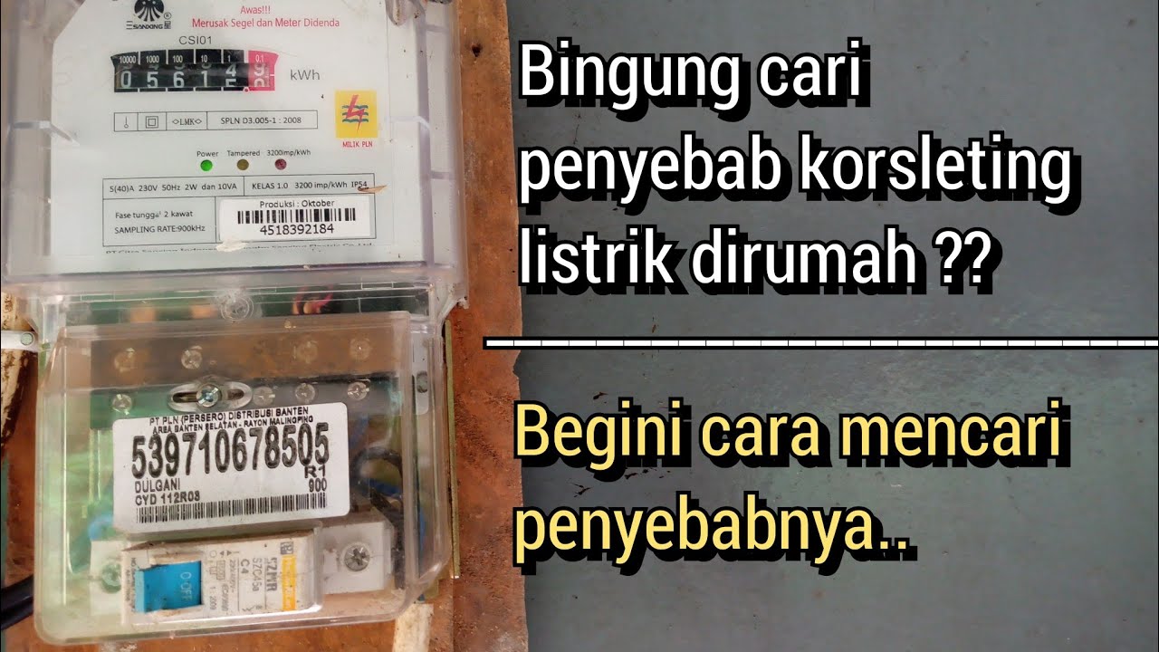 cara mencari penyebab korsleting listrik di rumah 