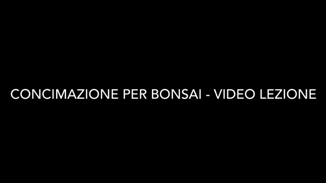 CONCIMAZIONE per bonsai - Video lezione (Prima parte). Fertilization for bonsai (first part)