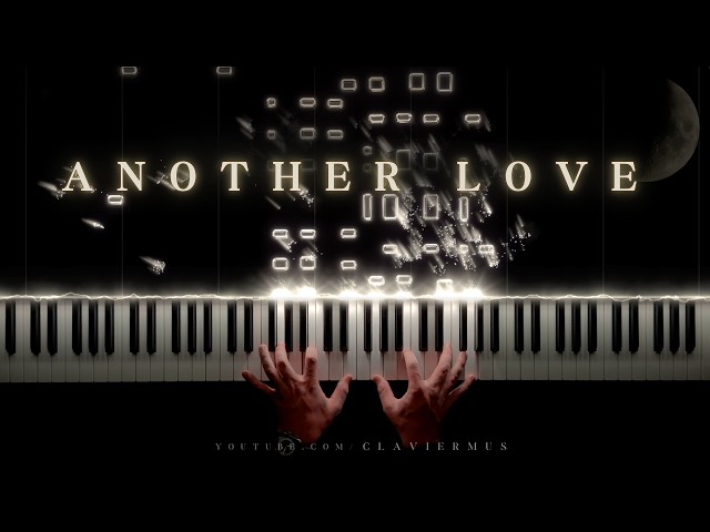 Another Love - Tom Odell (Piano Cover)