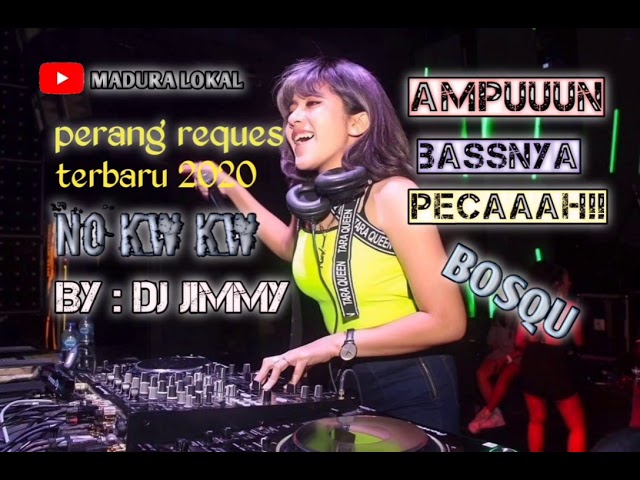 DJ JIMMY🎥party perang reques terbaru 2020🥂ampun bassnya bikin pecah langsung on🔛🎬 class=