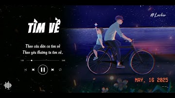 [1HOUR] TÌM VỀ - Nhạc Sỹ Tiến Minh | Theo câu dân ca tìm về để lại thấy bóng quê cha ngồi..| Lyrics