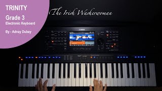 Trinity College London - Electronic Keyboard Grade 3 - The Irish Washerwoman - 2019- 2022