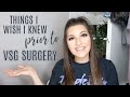 THINGS I WISH I KNEW PRIOR TO VSG SURGERY | SOPHIE NOA