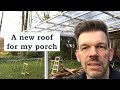 Renovating an abandoned Tiny House #28: A new roof for my porch!
