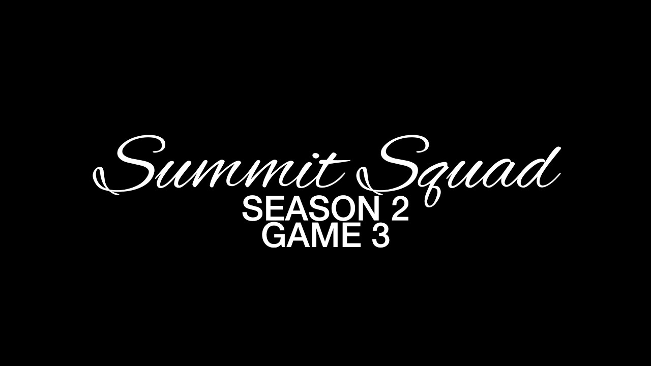 SUMMIT SQUAD Game 3 YouTube summit-squad-game-3-youtube