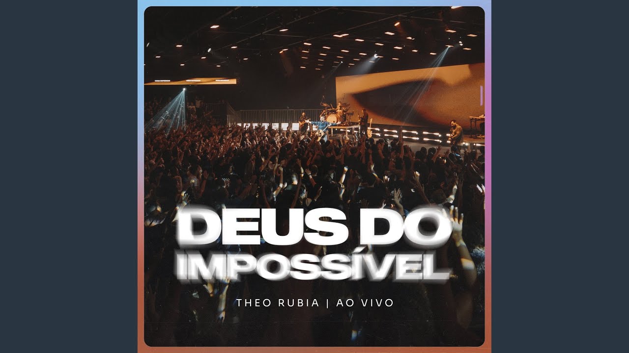 Deus do Impossível (Ao Vivo)