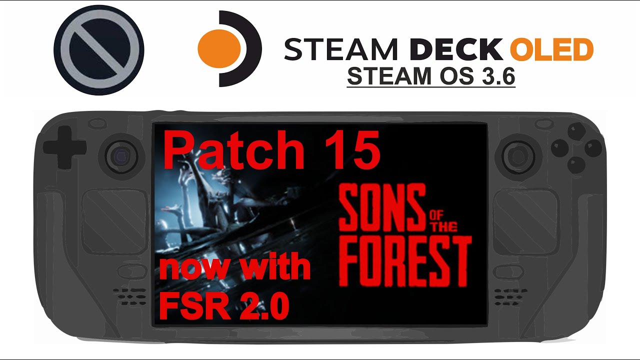 Sons Of The Forest Steam Deck, SteamOS, Early Access