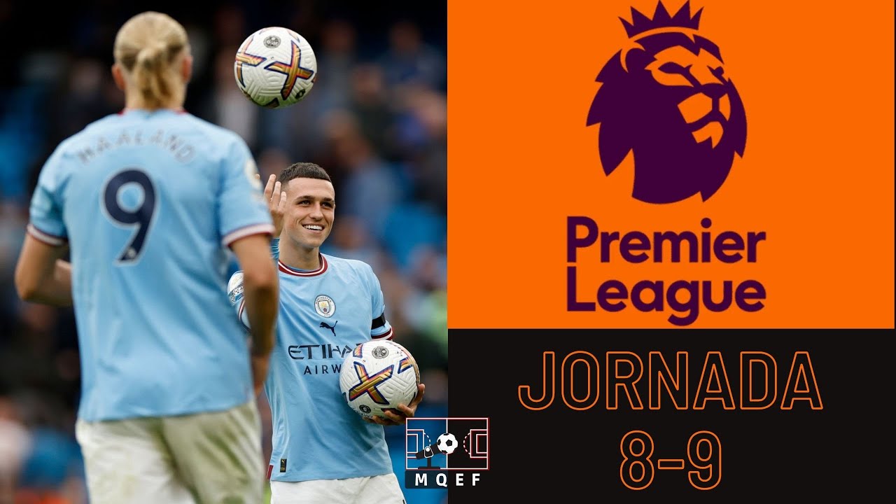 PREMIER LEAGUE: RESUMEN JORNADA - #9 | Más que El Fútbol - YouTube