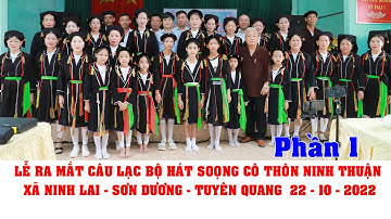 Lễ ra mắt câu lạc bộ hát soọng cô thôn ninh thuận xã ninh lai sơn dương tuyên quang 22 /10 /2023