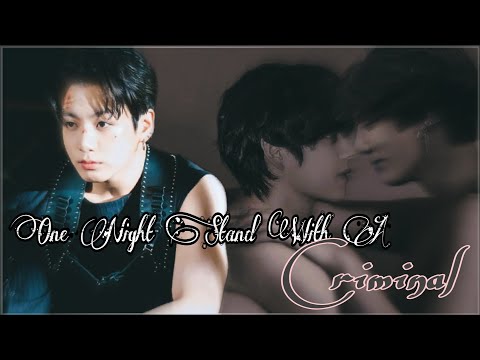 One Night Stand With A Criminal||Taekook ff||Vkook Oneshot{Part-1}