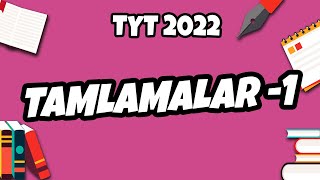 Tamlamalar -1 Tyt Türkçe 2022